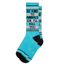 Be Kind To Animals Or I'll Kill You Socks