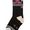 I Shit Glitter Socks