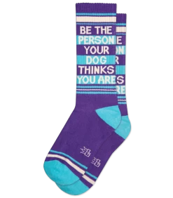 Be The Person Your Dog Thinks You Are Socks